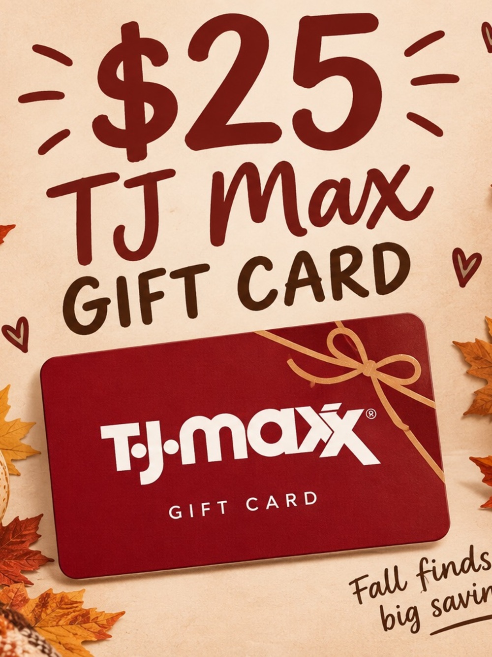 $25 Tj.Maxx Gift-card or Mystery gift!